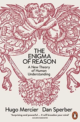 The Enigma of Reason: A New Theory of Human Understanding by Mercier, Hugo Book - Image 1 of 2