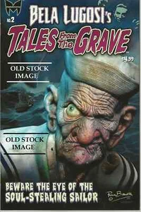 BELA LUGOSI'S TALES FROM THE GRAVE ISSUE #2... POPEYE (EVIL STINK EYE COVER) - Imagen 1 de 5
