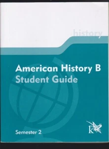 K12: American History B: Student Guide (Semester 2) Paperback 2012 LN - Picture 1 of 4