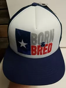 NEW! "Born And Bred" Baseball Cap-New with tags. Show your love for Texas! - Picture 1 of 4