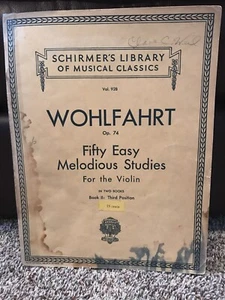 VINTAGE SHEET MUSIC 1908 WOHLFAHRT OP 74 Fifty STUDIES VIOLIN BOOK 2 3rd Positio - Picture 1 of 7