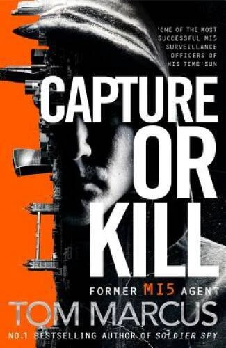 Capture or Kill - Paperback By Tom Marcus (author) - ACCEPTABLE - Изображение 1 из 1