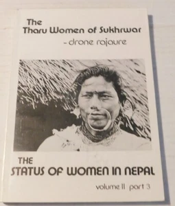 1981 1. Auflage. DIE THARU FRAUEN VON SUKHRWAR: Status der Frauen NEPAL von DRONE RAJAURE - Bild 1 von 4