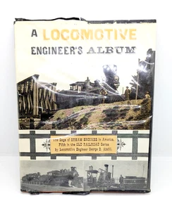 A Locomotive Engineer's Album 1965 Picture Loaded by George B. Abdill Book - Imagen 1 de 6