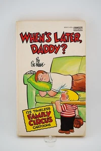 Family Circus: When's Later, Daddy? - Bild 1 von 3