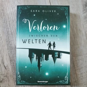 Die Welten-Trilogie, Band 2: Verloren zwischen den Welten von Sara Oliver (2019, - Bild 1 von 3
