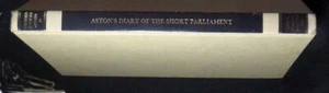 The Short Parliament (1640) Diary of Sir Thomas Aston (1600-1645) HBk 1st FINE - Imagen 1 de 2