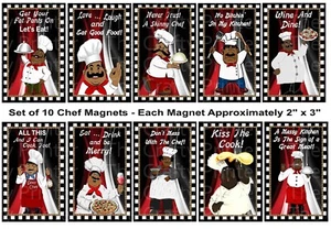 SET of TEN African American CHEF MAGNETS - Cute and Humorous - Shipping FREE! - Picture 1 of 1