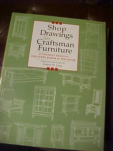 Shop Drawings for Craftsman Furniture : 27 Stickley Designs for Every Room - Imagen 1 de 1