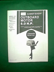 SEARS GAMEFISHER 5 HP OUTBOARD MOTOR 217.585460 217.585470 OWNER / PARTS MANUAL - Picture 1 of 1