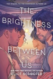 The Brightness Between Us by Eliot Schrefer (Hardback Book) - Picture 1 of 1