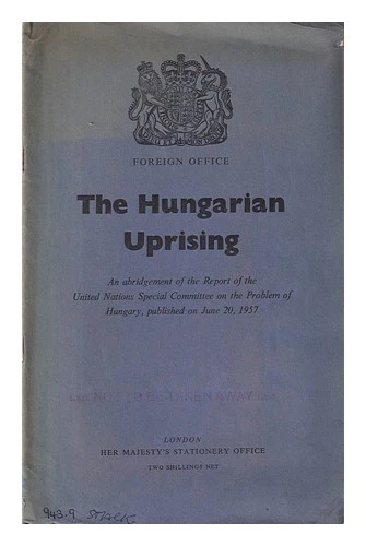 OFICINA EXTERIOR DE GRAN BRETAÑA El levantamiento húngaro; un compendio del I... - Imagen 1 de 1