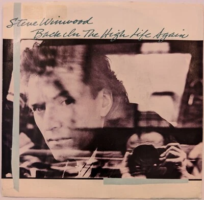 Steve Winwood – Back In The High Life – Island Records – 7-28472 – 1986 45 RPM - Image 1 of 4