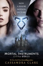 The Mortal Instruments 1: City of Bones Movie Tie-in By Cassandra Clare