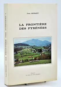 Jean Sermet : LA FRONTIERE DES PYRENEES. 1983 - Picture 1 of 1