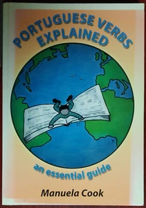 PORTUGUESE VERBS EXPLAINED-MANUELA COOK 264 PAGS INGLÉS NUEVO ISBN 9780956122001 - Imagen 1 de 2