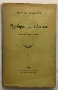 Physique de l' amour : essai sur l'instinct sexuel|Rémy De Gourmont|Etat correct - Picture 1 of 1