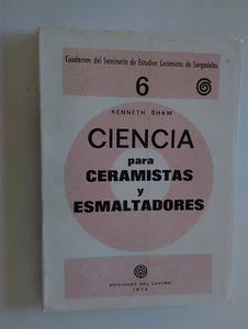 1974 Kenneth Shaw, Ciencia para Ceramistas y Esmaltadores - Picture 1 of 1