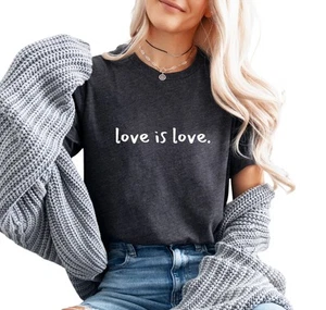 Love is Love T Shirt Pride Shirt Womens Love is Love Shirt Mens Love is Love Shi - Picture 1 of 5