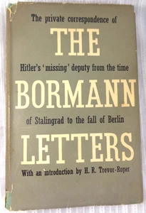 The Martin Bormann Letters 1954 Weidenfeld & Nicholson HC/DJ 1st Edition Rare! - Picture 1 of 8