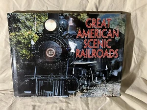 The Great American Scenic Railroads by Swift, Michael Hardcover - Picture 1 of 4