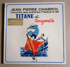 JEAN-PIERRE CHABROL  L'histoire de Titane et Bougrenette LP BARCLAY, DINO CASTRO - Imagen 1 de 3