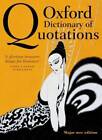 Oxford Dictionary of Quotations - Hardcover By Knowles, Elizabeth - GOOD