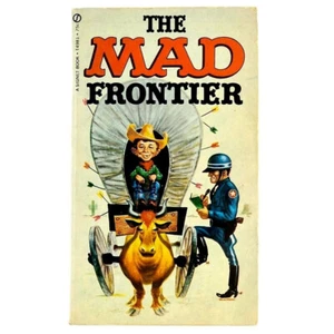 The Mad Frontier Paperback by William M. Gaines Albert B. Feldstein - Picture 1 of 4