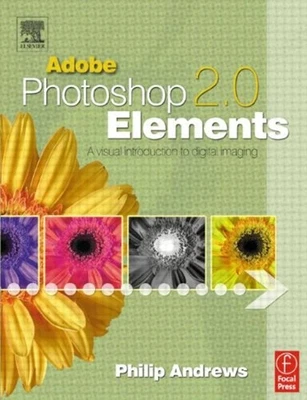 Adobe Photoshop Elements 2. 0 : A Visual Introduction to Digital - Image 1 of 2