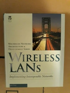 Wireless LANs : Implementing Interoperable Networks by Jim Geier (1999 HC) - Picture 1 of 5