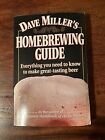 Przewodnik po piwie domowym Dave'a Millera: wszystko, co musisz wiedzieć, aby zrobić świetne piwo