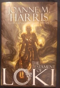DAS TESTAMENT VON LOKI - Joanne M. Harris (2018 Erstausgabe HB/DJ) BRANDNEU - Bild 1 von 3
