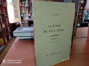 La jeunesse de Paul Féval à Rennes(1816-1837)-J.Baudry-1938-Bretagne. - Picture 1 of 1