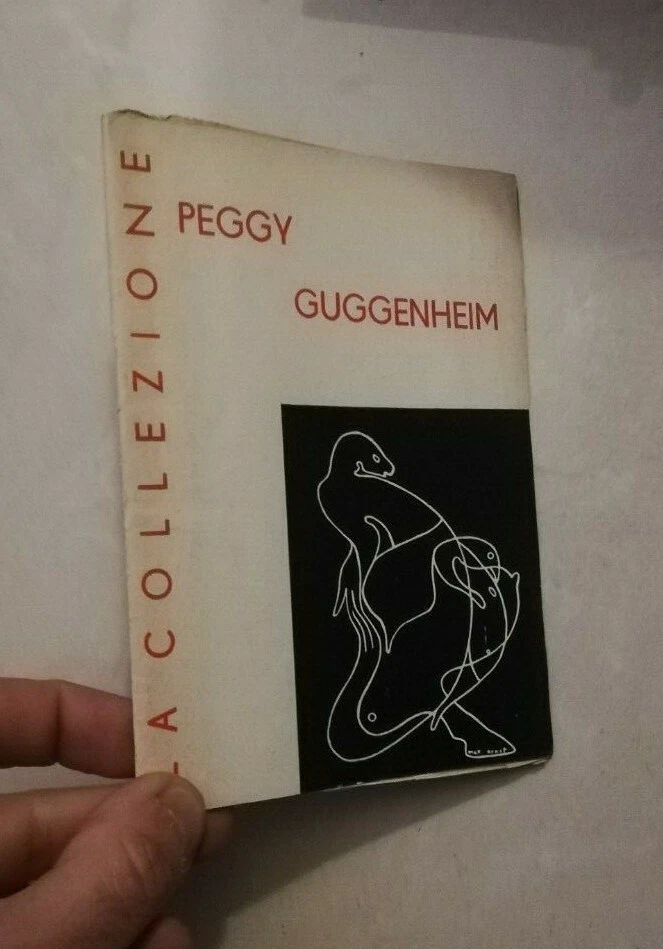 LA COLLEZIONE PEGGY GUGGENHEIM VENEZIA ESEMPLARE NUMERATO CATALOGO - Immagine 1 di 1