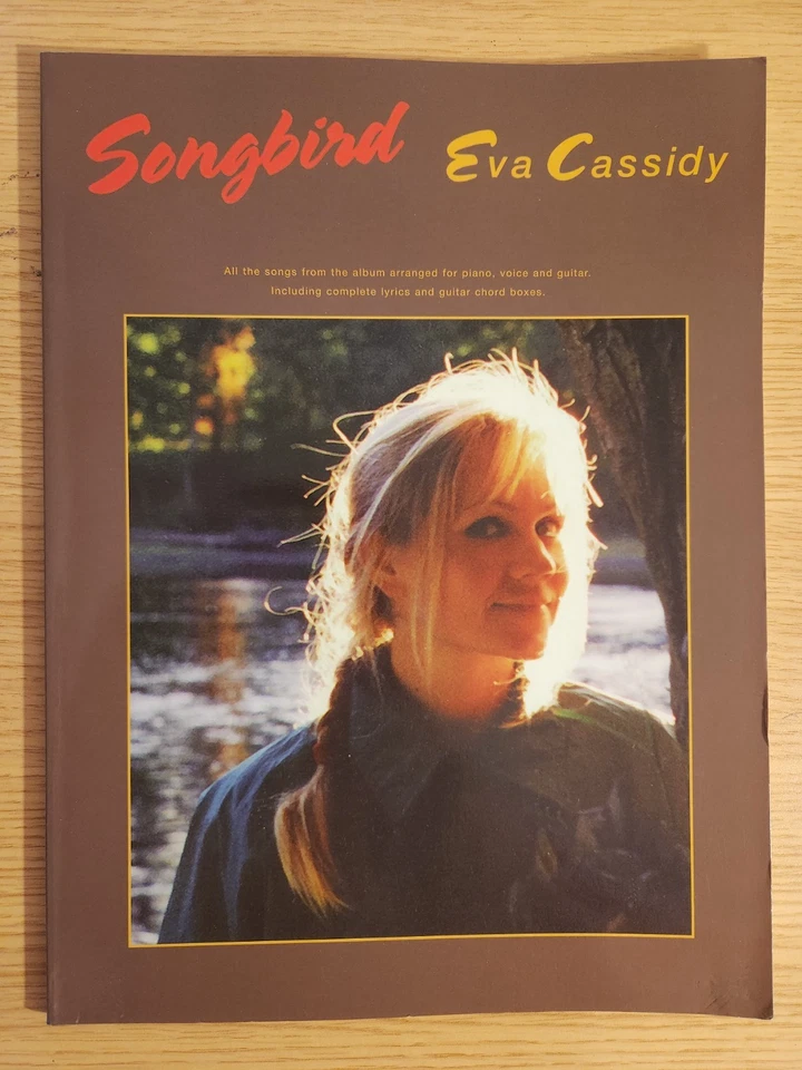 SONGBIRD - EVA CASSIDY - SONG BOOK - PIANO VOCAL GUITAR - FREEPOST - Image 1 of 4