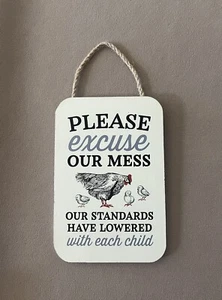 CUTE Hen & Chicks “Please Excuse Our Mess” Hanging Wood Sign~5 1/2” X 3 3/4”~New - Picture 1 of 4