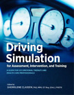 Sherrilene Clas Driving Simulation for Assessment, Intervention, and (Paperback)