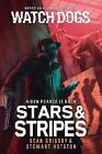 Watch Dogs: Stars & Stripes - 9781839081262