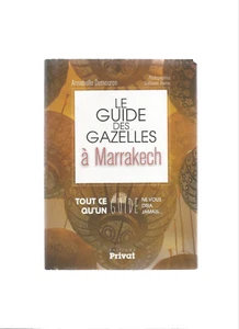 LE GUIDE DES GAZELLES A MARRAKECH - Foto 1 di 1