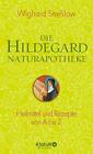 Die Hildegard-Naturapotheke ~ Wighard Strehlow ~  9783426657485