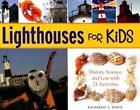Lighthouses for Kids: History, Science, and Lore with 21 Activities by Katherine
