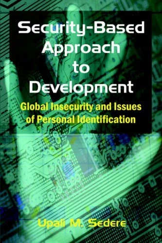 Security-Based Approach to Development: Global Insecurity and Issues of Personal - Image 1 of 1