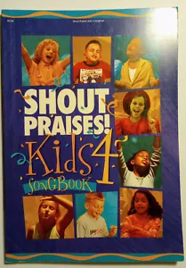 Shout Praises Kids 4 IV Four piano vocal songbook 2004 Integrity Music Christian - Foto 1 di 3