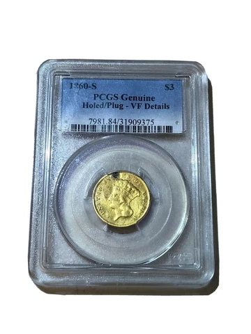 1860-S. $3 Gold Piece, PCGS, Graded, VF Details-holed/plug Only 7,000 Minted Cover