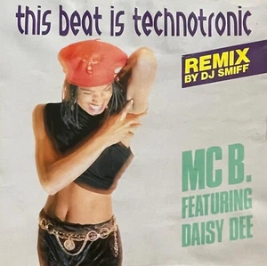 MC B. Featuring Daisy Dee – This Beat Is Technotronic – Germany 1990 - Picture 1 of 3