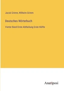 Deutsches Wrterbuch: Vierter Band Erste Abtheilung Erste H?lfte by Jacob Grimm P - Picture 1 of 1