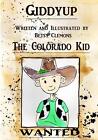 Giddyup the Colorado Kid by Betsy Clemons (English) Paperback Book