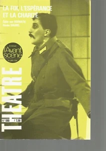 L'AVANT SCENE THEATRE N°590 - LA FOI, L'ESPERANCE ET LA CHARITE - Foto 1 di 1