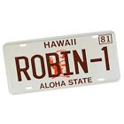 1981 Hawaii Magnum Pi Tv Show Robin-1  And 56E 478 Design Aluminum License Plate
