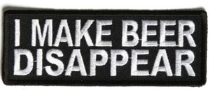 I MAKE BEER DISAPPEAR = IRON or SEW ON PATCH - Picture 1 of 1